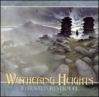 Wuthering Heights - To Travel for Evermore lyrics