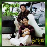 Ricardo Y Alberto - Entregate lyrics