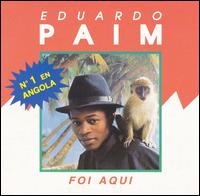 Eduardo Paim - Foi Aqui lyrics