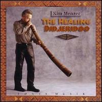 Kim Menzer - The Healing Didjeridoo lyrics