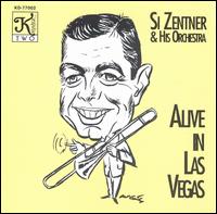 Si Zentner - Si Zentner & His Orchestra, Alive in Las Vegas lyrics