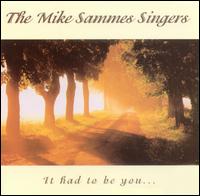Mike Sammes Singers - It Had to Be You lyrics