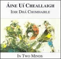 Aine Ui Cheallaigh - In Two Minds lyrics