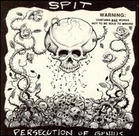 SPIT - The Persecution of Genius lyrics