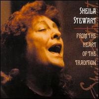 Sheila Stewart - From the Heart of the Tradition lyrics
