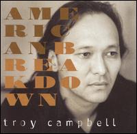 Troy Campbell - American Breakdown lyrics
