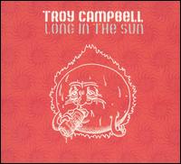 Troy Campbell - Long in the Sun lyrics