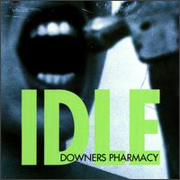 Idle - Downers Pharmacy lyrics