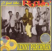 Kenny Parchman - I Fell Like Rockin' lyrics