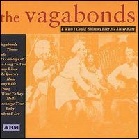 The Vagabonds - I Wish I Could Shimmy Like My Sister lyrics