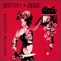 Rhythm & Noise - Chasms Accord lyrics