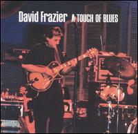 David Frazier - Touch of Blues lyrics