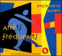Ensemble Aleph - Arrets Frequents lyrics