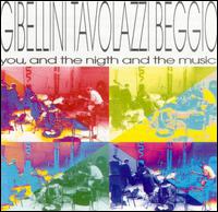 Sandro Gibellini - You, and the Night and the Music lyrics