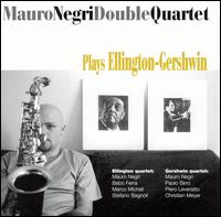Mauro Negri - Plays Ellington-Gershwin lyrics