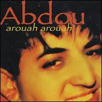 Abdou - Arouah Arouah lyrics