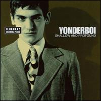 Yonderboi - Shallow & Profound lyrics