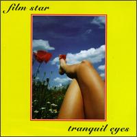 Film Star - Tranquil Eyes lyrics