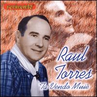 Raul Torres - Ta Vendo Muie lyrics