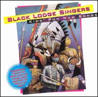 The Black Lodge Singers - Kids' Pow-Wow Songs lyrics