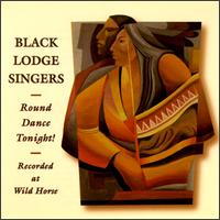 The Black Lodge Singers - Round Dance Tonight lyrics