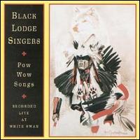The Black Lodge Singers - Live at White Swan lyrics
