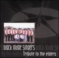 The Black Lodge Singers - Tribute to the Elders lyrics