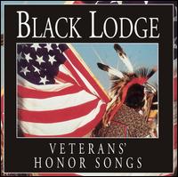 The Black Lodge Singers - Veterans Honor Songs lyrics