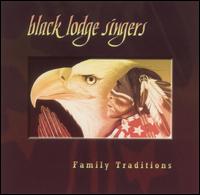 The Black Lodge Singers - Family Traditions lyrics