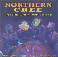 Northern Cree Singers - In Our Drum We Trust lyrics