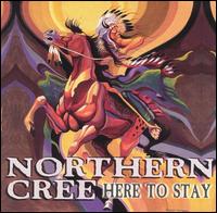 Northern Cree Singers - Here to Stay lyrics
