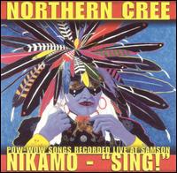 Northern Cree Singers - Nikamo - "Sing!" [live] lyrics