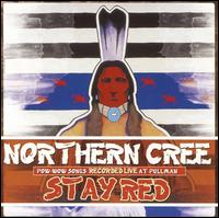 Northern Cree Singers - Stay Red: Pow-Wow Songs Recorded Live at Pullman lyrics