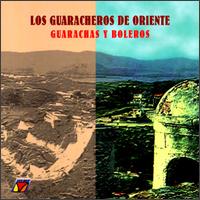 Los Guaracheros de Oriente - Guarachas Y Boleros lyrics