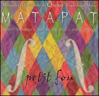 Matapat - Petit Fou lyrics