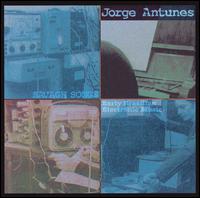 Jorge Antunes - Savage Songs: Early Brazilian Electronic Music lyrics