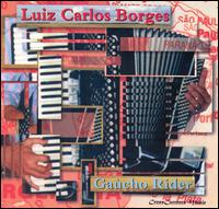 Luiz Carlos Borges - Gaucho Rider lyrics
