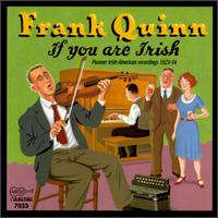 Frank Quinn - If You Are Irish lyrics