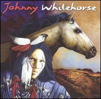 Johnny Whitehorse - Johnny Whitehorse lyrics