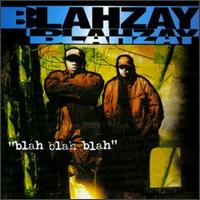 Blahzay Blahzay - Blah Blah Blah lyrics