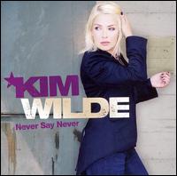 Kim Wilde - Never Say Never lyrics