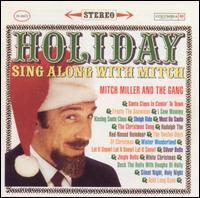 Mitch Miller - Holiday Sing-Along with Mitch Miller lyrics