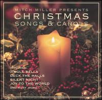 Mitch Miller - Presents Christmas Songs and Carols lyrics