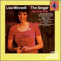 Liza Minnelli - Liza Minnelli, The Singer lyrics