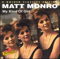 Matt Monro - My Kind of Girl lyrics