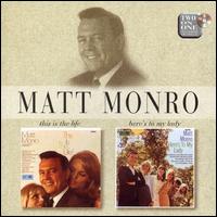Matt Monro - This Is the Life lyrics