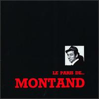 Yves Montand - Le Paris de Montand lyrics