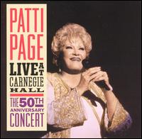 Patti Page - Live at Carnegie Hall: The 50th Anniversary Concert lyrics