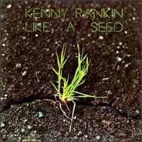 Kenny Rankin - Like a Seed lyrics
