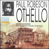 Paul Robeson - Othello by William Shakespeare lyrics